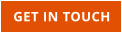 GET IN TOUCH