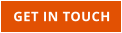 GET IN TOUCH